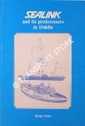Sealink and its predecessors in Dublin by SCOTT, Brian